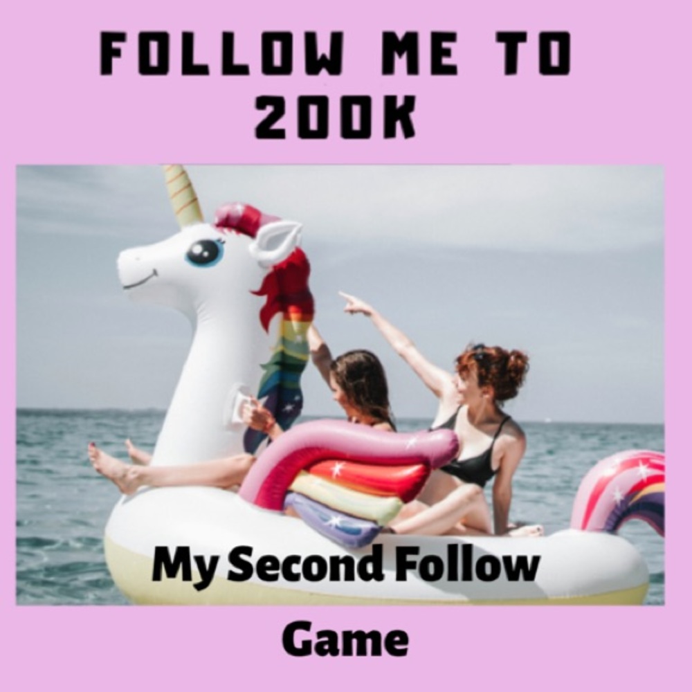 🖤MY SECOND FOLLOW GAME🖤 FOLLOW ME TO 200K🖤